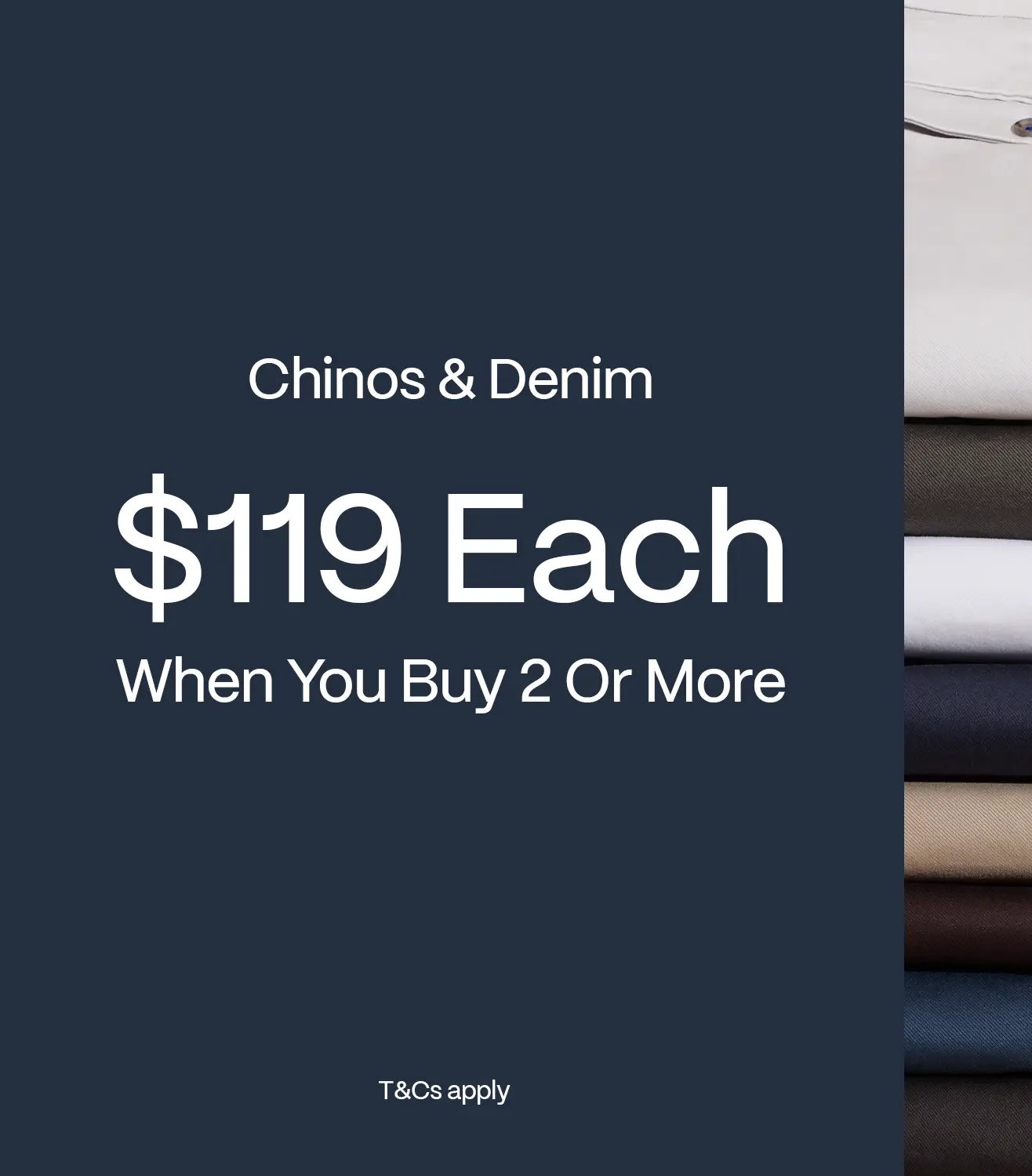 $119 Each When You Buy 2 Or More | Chinos and Denim Bundle Deal | Politix Menswear