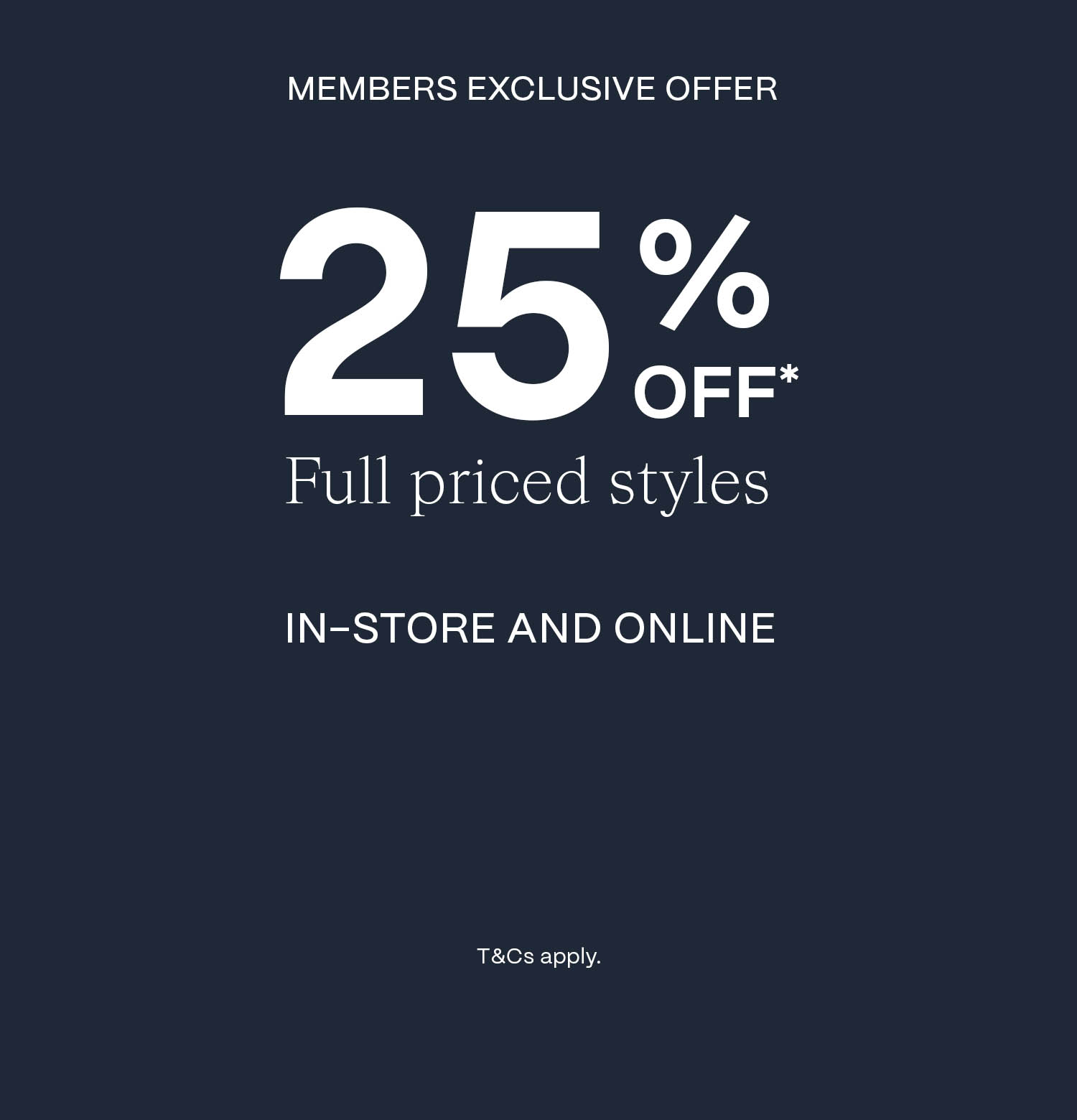 Up To 50% OFF Selected Styles* - Shop Now