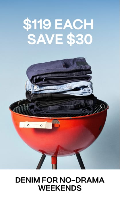 Father's Day - Denim For No-Drama Weekends