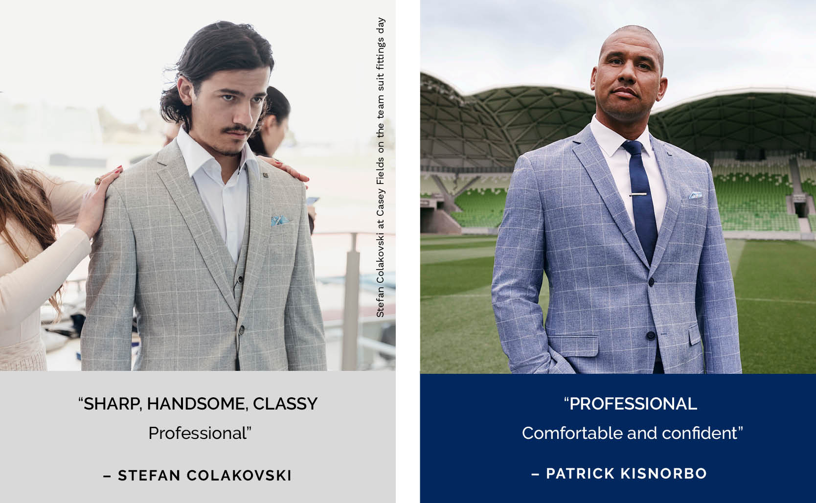 Stefan Colakovski at Casey Fields on the team suit fittings day and Patrick Kisnorbo at AAMI Park Stefan Colakovski at Casey Fields on the team suit fittings day and Patrick Kisnorbo at AAMI Park