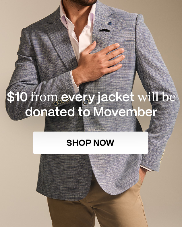 $10 from every jacket doncated to Movember | Men's Suit Jackets and Coats | Politix Menswear $10 from every jacket doncated to Movember | Men's Suit Jackets and Coats | Politix Menswear